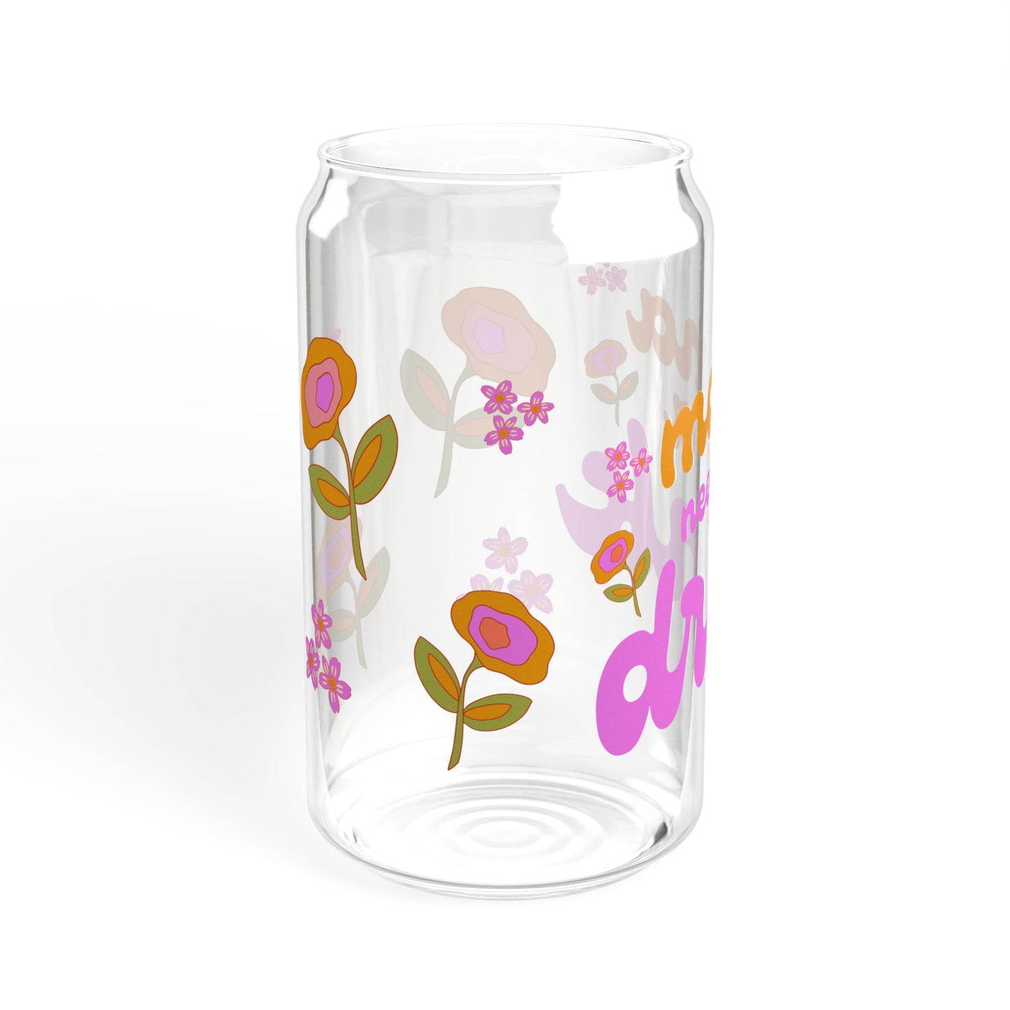 Flower Power Mama Needs A Drink Sipper Glass, 16oz