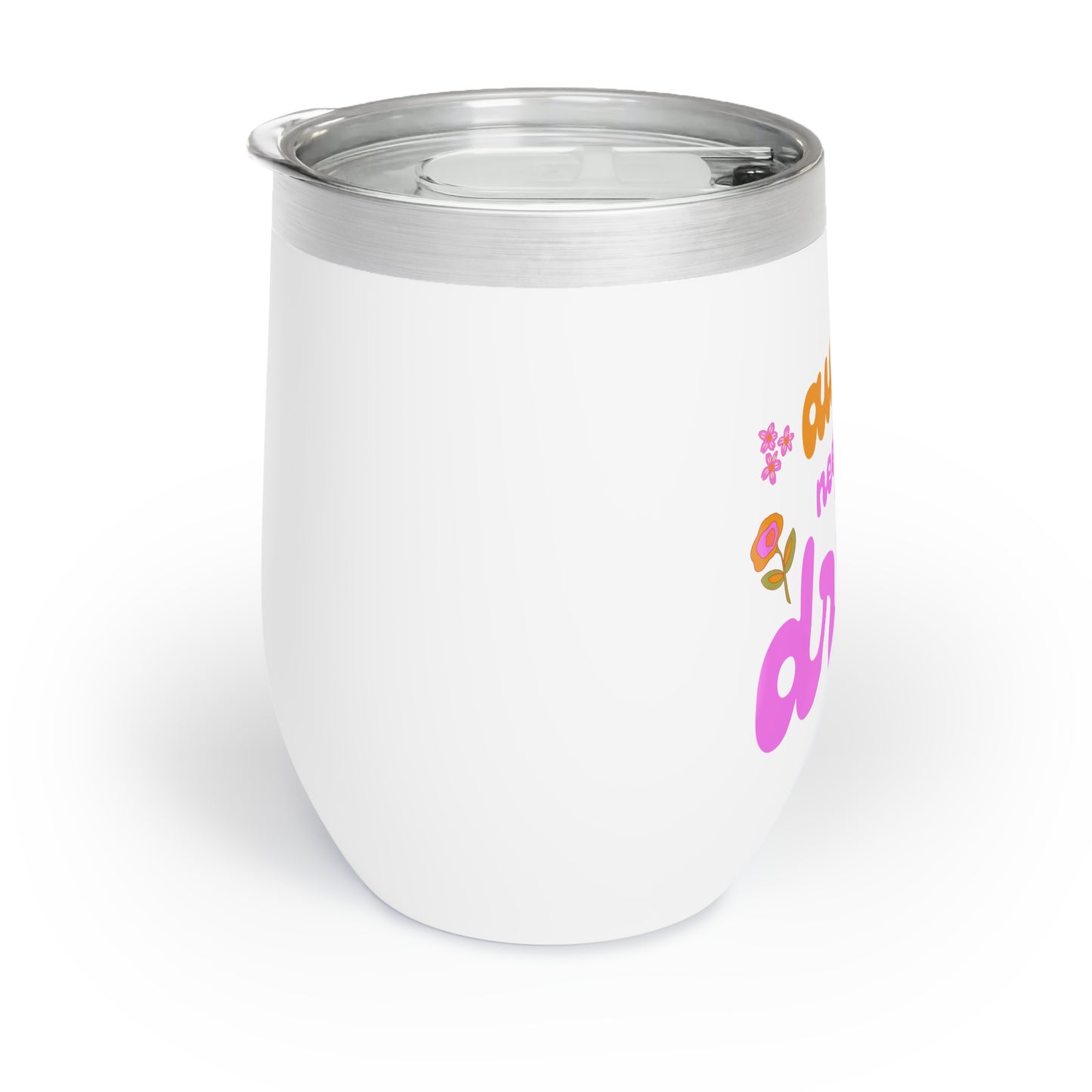 Flower Power Auntie Needs a Drink Chill Wine Tumbler